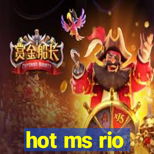 hot ms rio